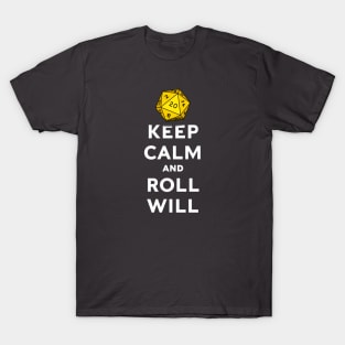 Keep Calm and Roll Will T-Shirt